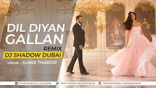 Download lagu Atif Aslam | Dil Diyan Gallan Remix | Dj Shadow Dubai | Sunix Thakor mp3