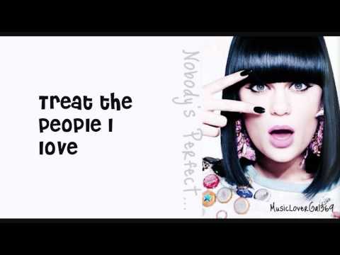 Jessie J - Nobody's Perfect ( Lyrics Official Video)