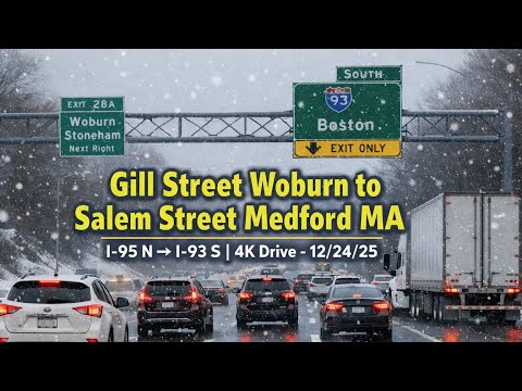 Gill Street Woburn to Salem Street Medford MA | I-95 N → I-93 S | 4K Drive - 12/24/25