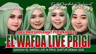 Download lagu FULL QASIDAH SHOLAWAT PILIHAN 2026 - EL WAFDA LIVE PRIGI GUNTUR DEMAK JAWA TENGAH mp3