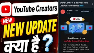 BrandConnect is now YouTube Creator Partnerships / YouTube Creator Par