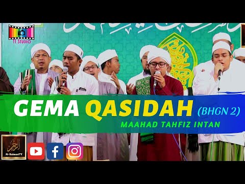 GEMA QASIDAH - Maahad Tahfiz Intan (Bhgn 2)