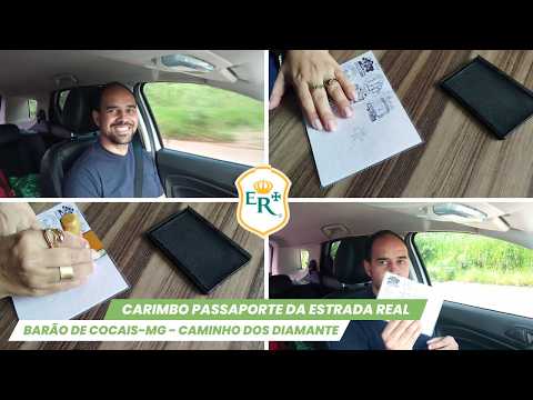 ESTRADA REAL - BARÃO DE COCAIS-MG: CARIMBO NO PASSAPORTE – CAMINHO DOS DIAMANTES! 📜💎