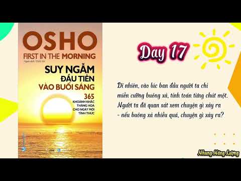 Day 17 - Suy ngẫm đầu tiên vào buổi sáng Osho |Nhung Năng Lượng