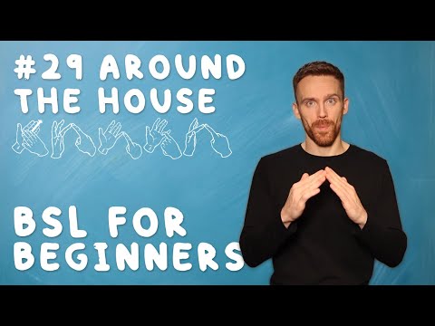 How to Sign House in BSL