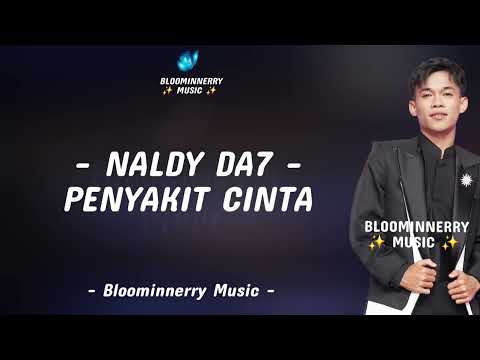 Naldy (Kutai Timur) - Penyakit Cinta Lirik || Naldy Da7 - Penyakit Cinta Lirik Lagu