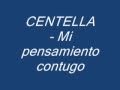 CENTELLA Mi Pensamiento Contigo