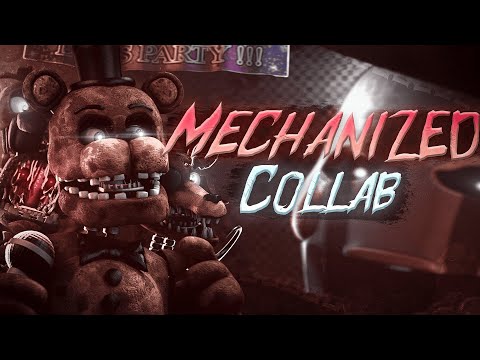 🐻 [FNAF] Collab  ► "Mechanized" 🐻