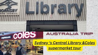 Sydney Australia Walking tour - Hornsby Central Library & Coles Supermarket Tour | Travel Vlog