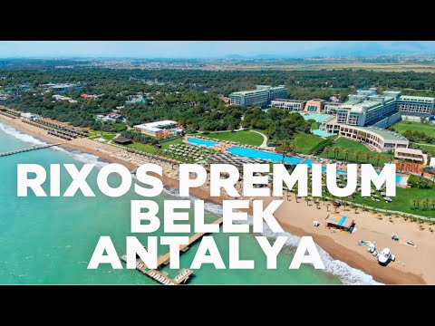 RIXOS PREMIUM BELEK| ANTALYA |ULTRA ALL INCLUSIVE |FIVE STAR HOTEL|
