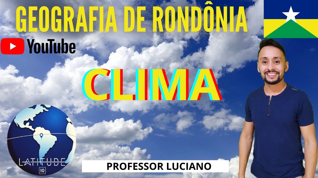 GEOGRAFIA DE RONDÔNIA - CLIMA