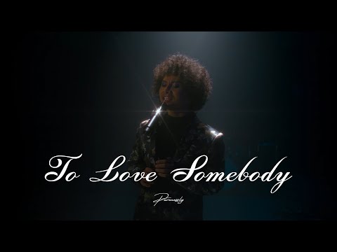 To Love Somebody - The Bee Gees cover by Purenessly