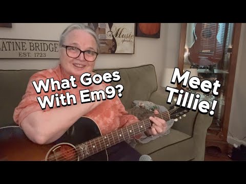 Favorite Guitar Chords. ** EM9 with Easy Progression ** MEET TILLIE ** Jam Session at End #guitar