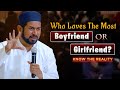 Who Loves The Most Boyfriend Or Girlfriend Know The Reality Motivational Speech For Youth Zama