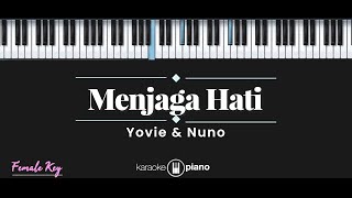 Download lagu Menjaga Hati - Yovie & Nuno (KARAOKE PIANO - FEMALE KEY) mp3