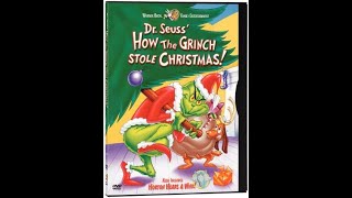 Opening/Closing to How the Grinch Stole Christmas 