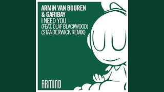 I Need You (feat. Olaf Blackwood) (Standerwick Extended Remix)