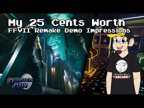 My 25 Cents Worth 3/8/2020 - FFVII Remake Demo Impressions