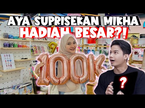 AYA SUPRISEKAN MIKHA HADIAH BESAR ?!! // HAPPY 100K ITIK !