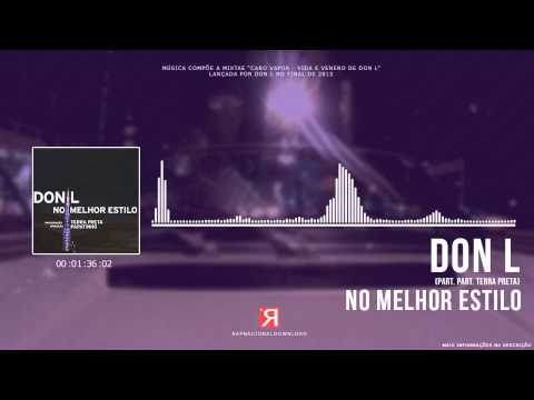 Don L - No Melhor Estilo (Part.Terra Preta)
