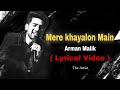 Mere Khayalon Main Arman Malik Official Lyrical Video Youtube Music Lyricalvideo Viral Song