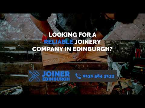 #1 Joinery Company in Edinburgh - Joiner Edinburgh