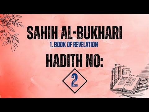Sahih Al-Bukhari Hadith No. 2 | Explained About How Revelation Come to Prophet (ﷺ) | AMONGISLAM