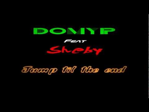 DomyP Feat. Sheby - Jump Til The End ( Original Mix )