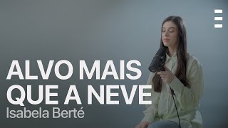 Isabela Berté - Alvo Mais Que A Neve | SULSET