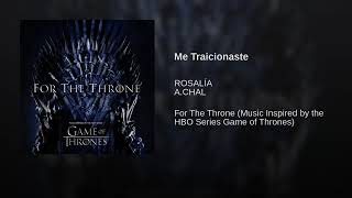 Rosalía &amp; A.Chal - Me Traicionaste (Game Of Thrones)