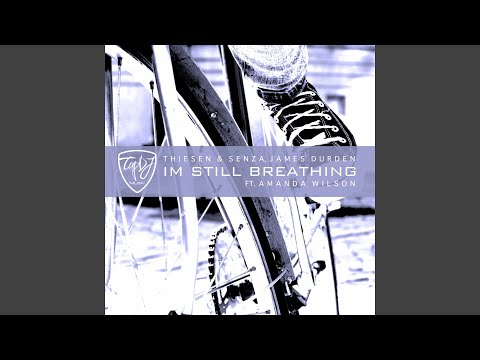 I'm Still Breathing (Extended Mix) (feat. Amanda Wilson)