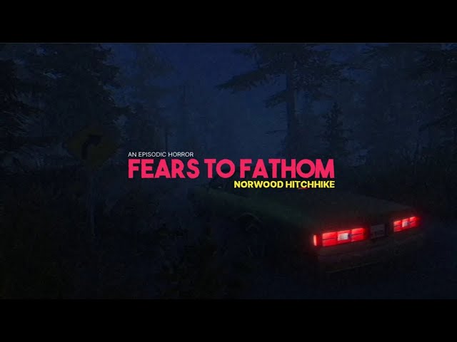 Fears to Fathom جميع الحلقات