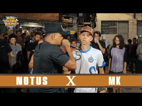 NOTUS x MK - 1ª FASE - Roda Cultural da Rocinha: 83ª EDIÇÃO