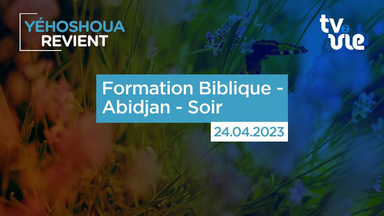 Thumbnail of video: Formation Biblique - Abidjan - Soir