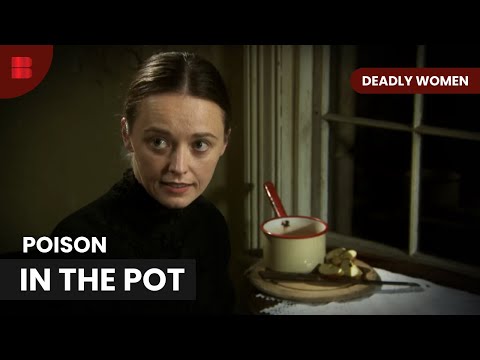 Arsenic Poisonings and Other Deadly Women Cases | Deadly Women | True Crime