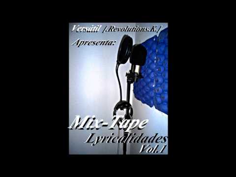 Mixtape Lyricalidades  Versatil O Quanto Lamento  Prod D Kid