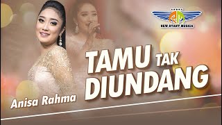 Download lagu Tamu Tak Di Undang – Anisa Rahma  – NEW RYANT MUSICA mp3