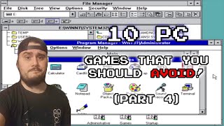 10 PC Games You Should Avoid (Part 4)
