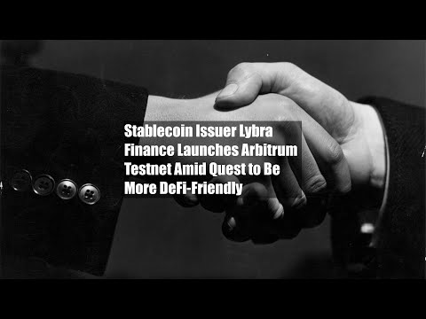 Stablecoin Issuer Lybra Finance Launches Arbitrum Testnet Amid Quest to Be More DeFi-Friendly