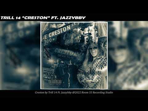 Trill 14 - Creston Ft. Jazzybby