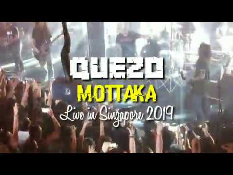 QUEZO I MOTTAKA I Live in Singapore