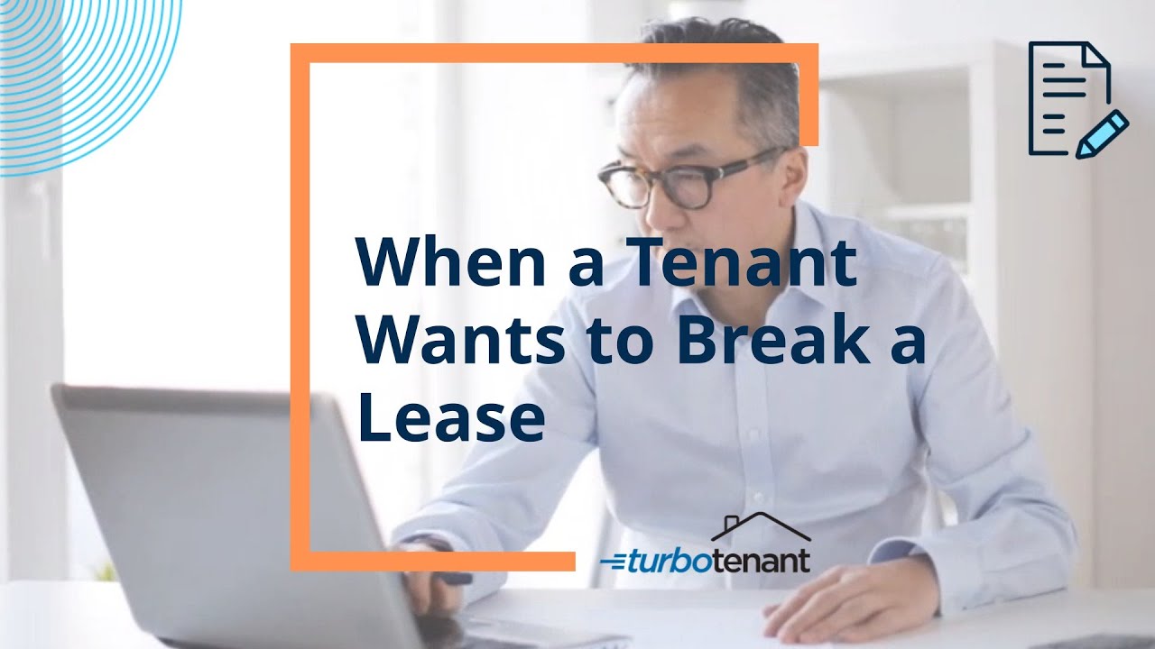 When a Tenant Wants To Break a Lease