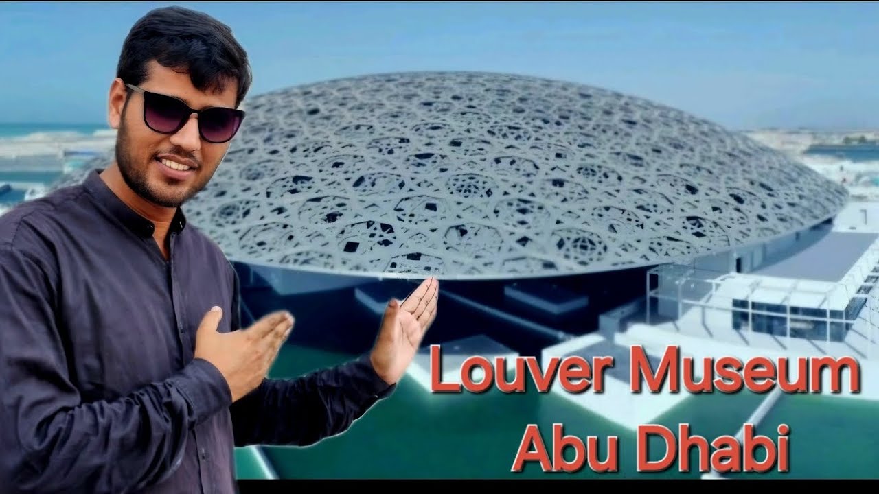 Louvre Museum Abu Dhabi Vlog | Universal Museum | Complete walking Tour.