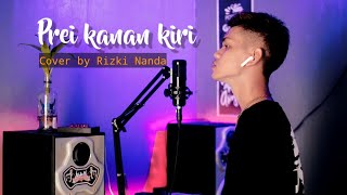 Download lagu Prei Kanan kiri Cover by (Rizki Nanda) mp3