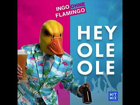 Ingo ohne Flamingo - Hey Ole Ole