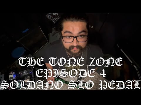 The Tone Zone Episode 4 - Soldano SLO Pedal