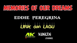 Download lagu #EddiePeregrina #Memories #LirikDanLagu Lirik Dan Lagu: Eddie Peregrina - Memories Of Our Dreams mp3 Download lagu #EddiePeregrina #Memories #LirikDanLagu Lirik Dan Lagu: Eddie Peregrina - Memories Of Our Dreams mp3