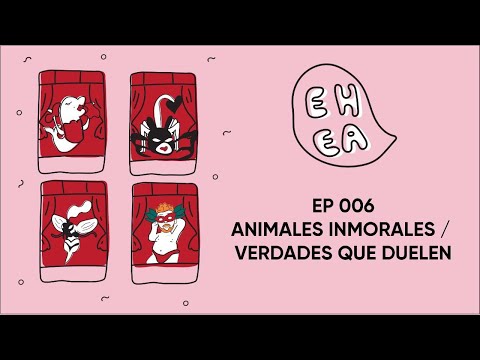 EL HUMANO ES UN ANIMAL EPI #6 - Animales inmorales / Verdades que duelen