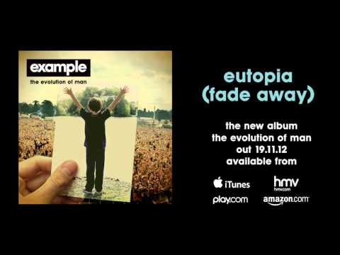 Example & Laidback Luke - 'Eutopia (Fade Away)' (Audio Only)