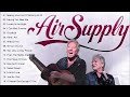 AirSupply Best Songs AirSupply Greatest Hits Full Album Airsupply